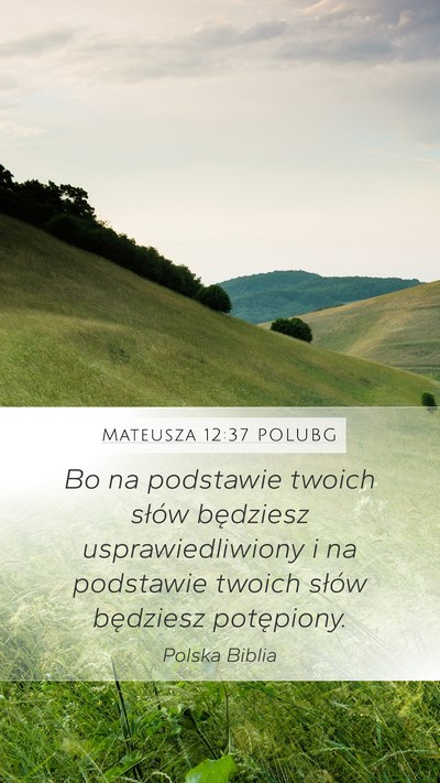 Mateusza 12:37 POLUBG Bible Verse Image