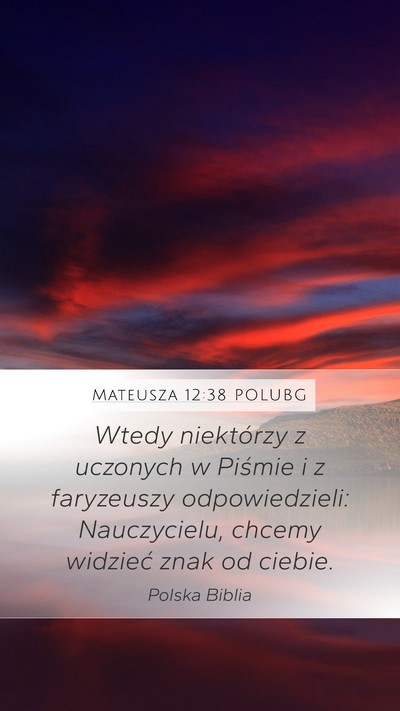 Mateusza 12:38 POLUBG Bible Verse Image
