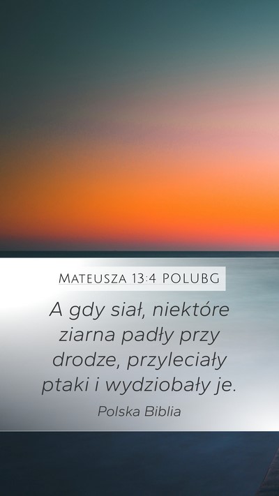Mateusza 13:4 POLUBG Bible Verse Image