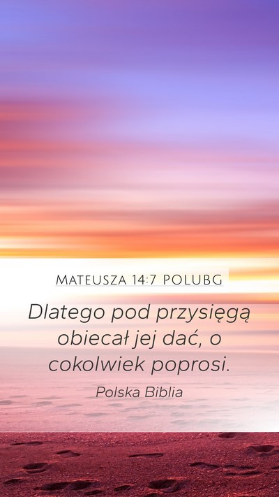 Mateusza 14:7 POLUBG Bible Verse Image