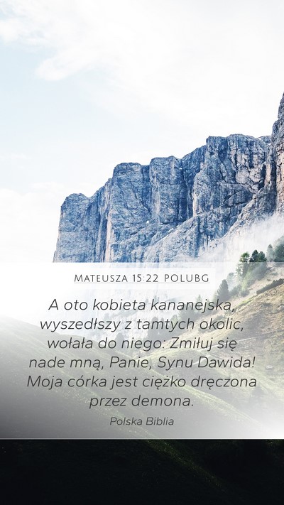 Mateusza 15:22 POLUBG Bible Verse Image