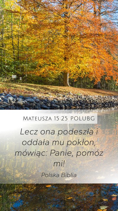 Mateusza 15:25 POLUBG Bible Verse Image