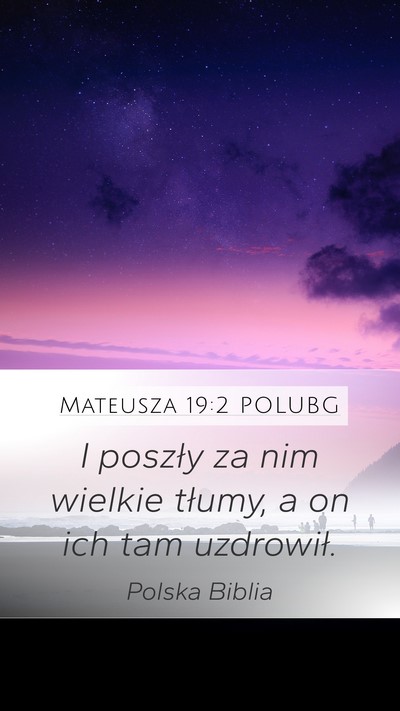 Mateusza 19:2 POLUBG Bible Verse Image