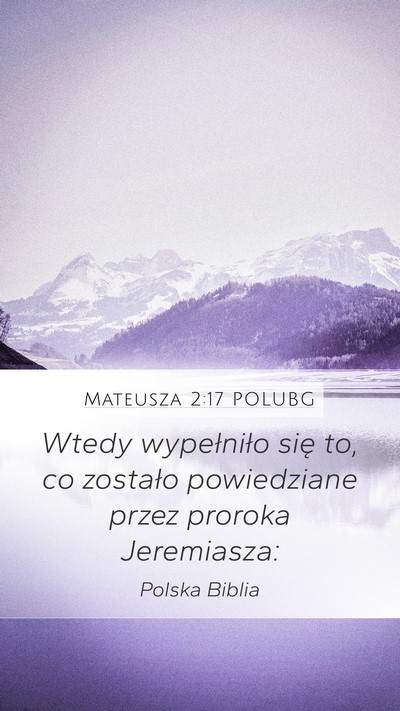 Mateusza 2:17 POLUBG Mobile Phone Wallpaper - Wtedy wypełniło się to, co zostało - Mobile Bible Verse Wallpaper