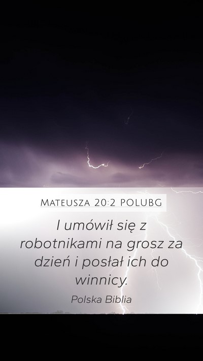 Mateusza 20:2 POLUBG Mobile Phone Wallpaper - I umówił się z robotnikami na grosz za dzień - Mobile Bible Verse Wallpaper