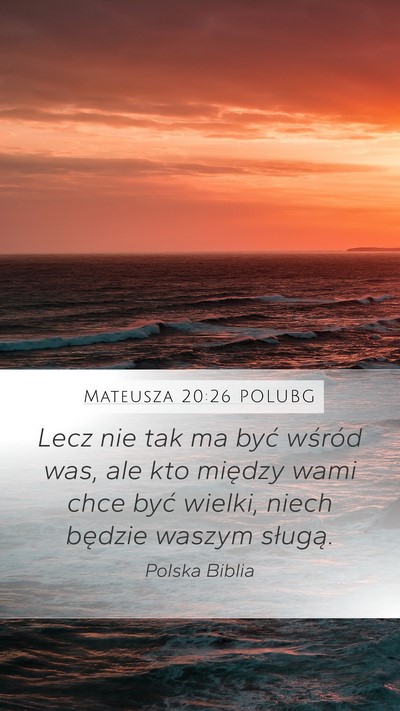 Mateusza 20:26 POLUBG Bible Verse Image