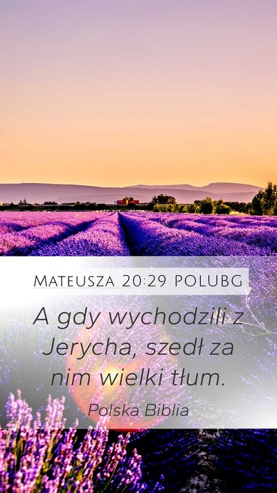 Mateusza 20:29 POLUBG Bible Verse Image