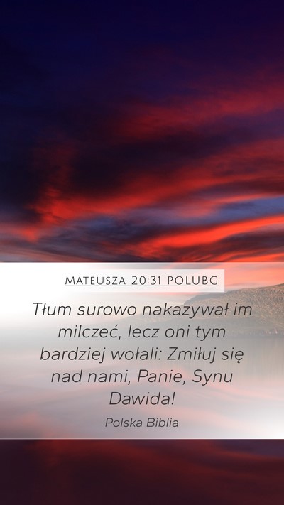 Mateusza 20:31 POLUBG Bible Verse Image
