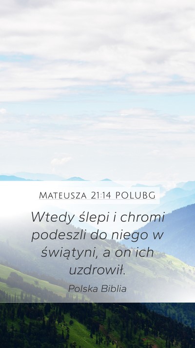 Mateusza 21:14 POLUBG Bible Verse Image