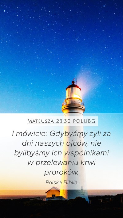 Mateusza 23:30 POLUBG Bible Verse Image