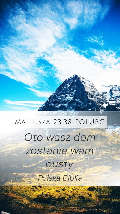 Mateusza 23:38 POLUBG Bible Verse Image