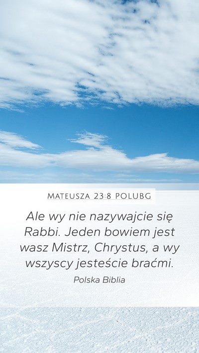 Mateusza 23:8 POLUBG Bible Verse Image
