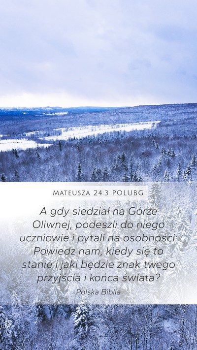 Mateusza 24:3 POLUBG Bible Verse Image