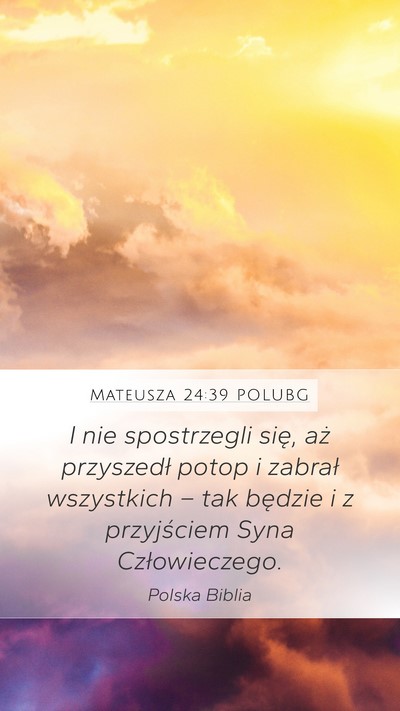 Mateusza 24:39 POLUBG Bible Verse Image