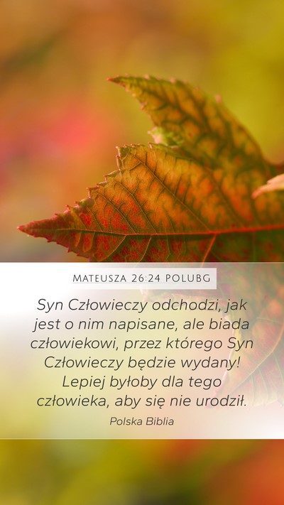 Mateusza 26:24 POLUBG Bible Verse Image