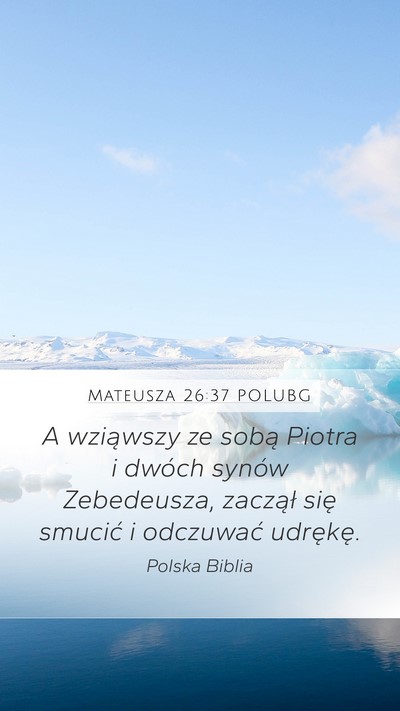 Mateusza 26:37 POLUBG Bible Verse Image