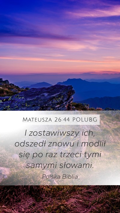 Mateusza 26:44 POLUBG Bible Verse Image