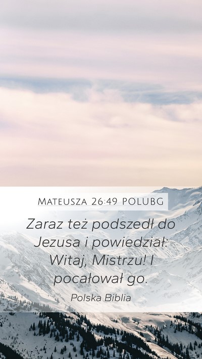 Mateusza 26:49 POLUBG Bible Verse Image