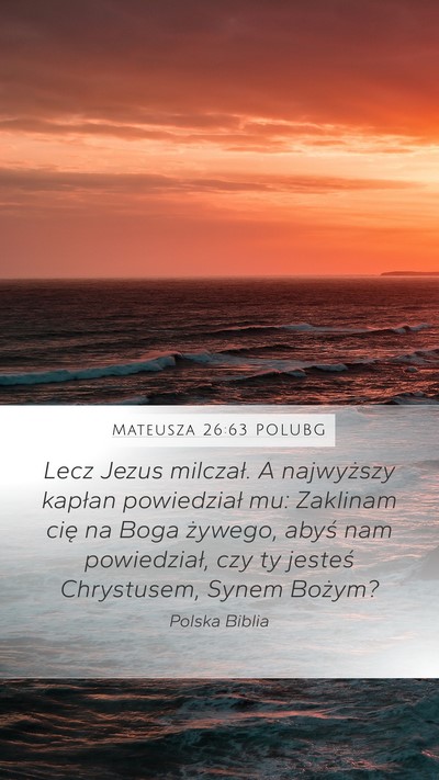 Mateusza 26:63 POLUBG Bible Verse Image