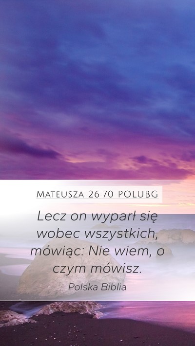 Mateusza 26:70 POLUBG Bible Verse Image
