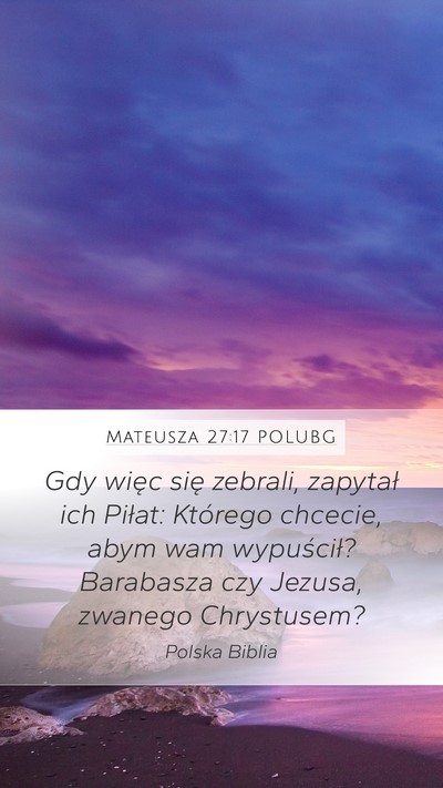 Mateusza 27:17 POLUBG Bible Verse Image