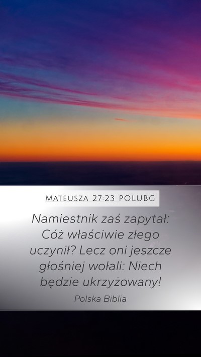 Mateusza 27:23 POLUBG Bible Verse Image