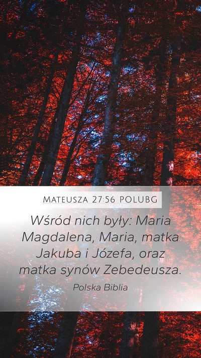 Mateusza 27:56 POLUBG Bible Verse Image