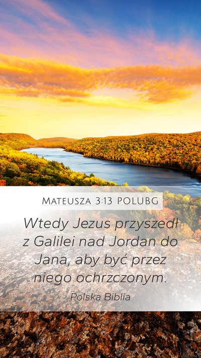Mateusza 3:13 POLUBG Bible Verse Image