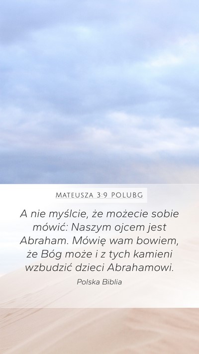 Mateusza 3:9 POLUBG Bible Verse Image
