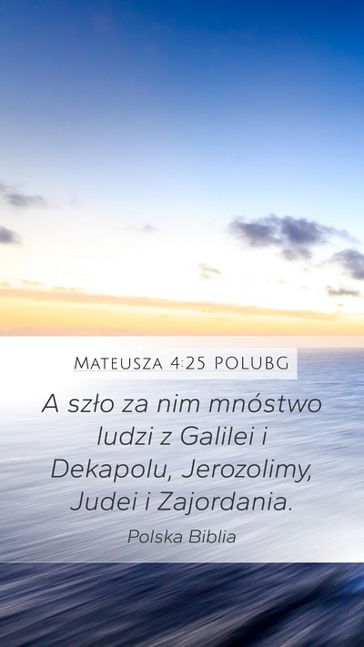 Mateusza 4:25 POLUBG Bible Verse Image