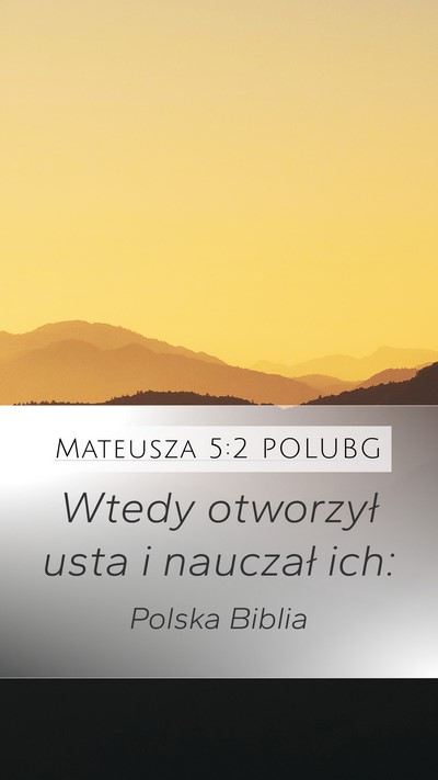 Mateusza 5:2 POLUBG Mobile Phone Wallpaper - Wtedy otworzył usta i nauczał - Mobile Bible Verse Wallpaper