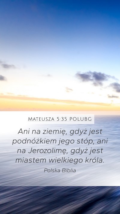 Mateusza 5:35 POLUBG Bible Verse Image