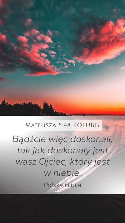 Mateusza 5:48 POLUBG Bible Verse Image