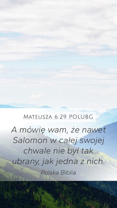 Mateusza 6:29 POLUBG Bible Verse Image