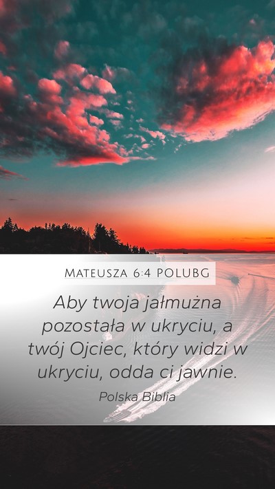 Mateusza 6:4 POLUBG Bible Verse Image