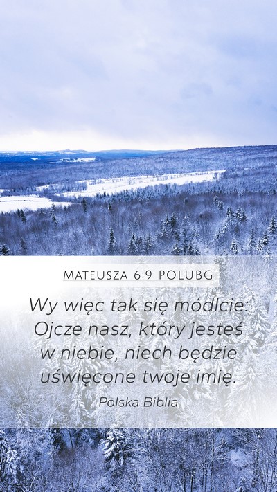 Mateusza 6:9 POLUBG Bible Verse Image