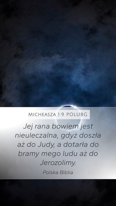 Micheasza 1:9 POLUBG Bible Verse Image