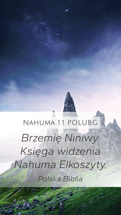 Nahuma 1:1 POLUBG Bible Verse Image
