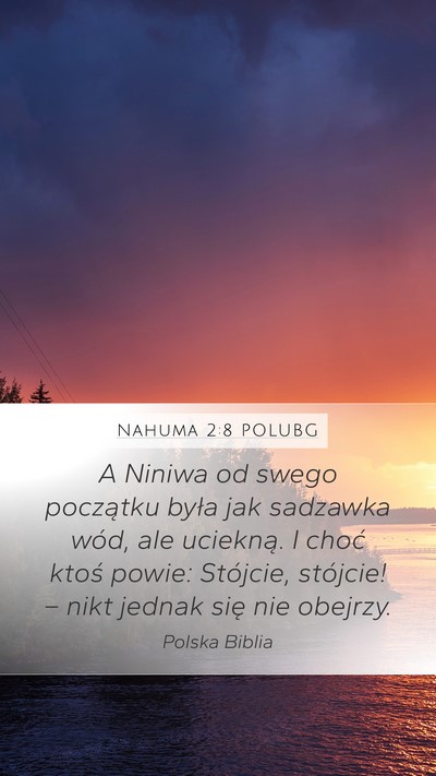 Nahuma 2:8 POLUBG Bible Verse Image