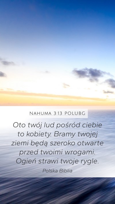 Nahuma 3:13 POLUBG Bible Verse Image