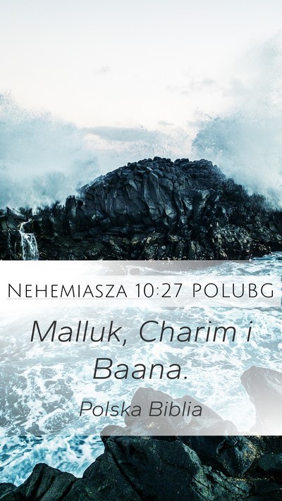 Nehemiasza 10:27 POLUBG Mobile Phone Wallpaper - Malluk, Charim i - Mobile Bible Verse Wallpaper