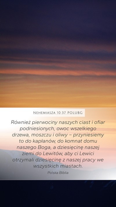Nehemiasza 10:37 POLUBG Bible Verse Image