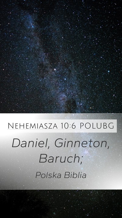 Nehemiasza 10:6 POLUBG Mobile Phone Wallpaper - Daniel, Ginneton, - Mobile Bible Verse Wallpaper