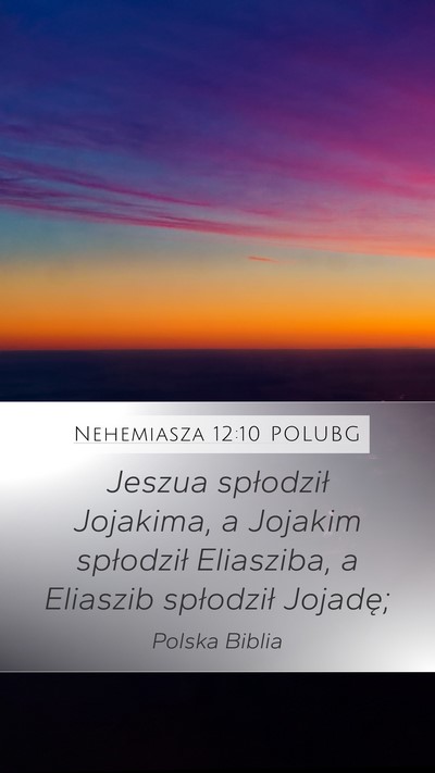 Nehemiasza 12:10 POLUBG Bible Verse Image