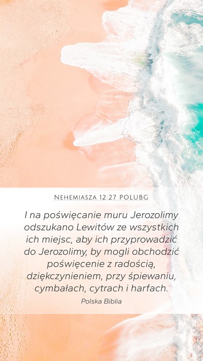 Nehemiasza 12:27 POLUBG Bible Verse Image