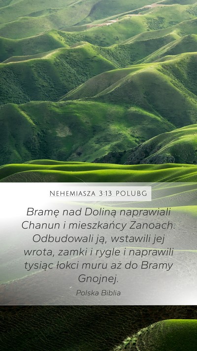 Nehemiasza 3:13 POLUBG Bible Verse Image