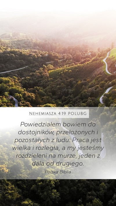 Nehemiasza 4:19 POLUBG Mobile Phone Wallpaper - Powiedziałem bowiem do dostojników, - Mobile Bible Verse Wallpaper