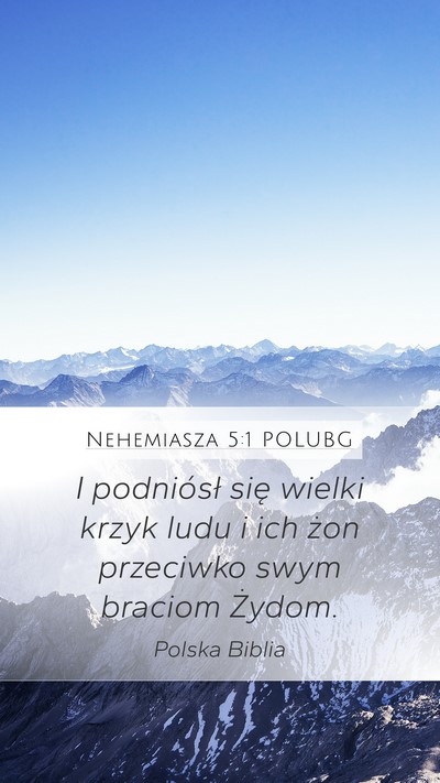 Nehemiasza 5:1 POLUBG Bible Verse Image