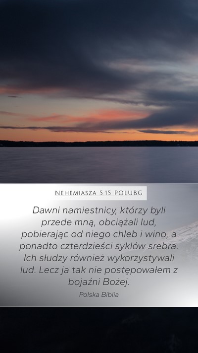 Nehemiasza 5:15 POLUBG Bible Verse Image