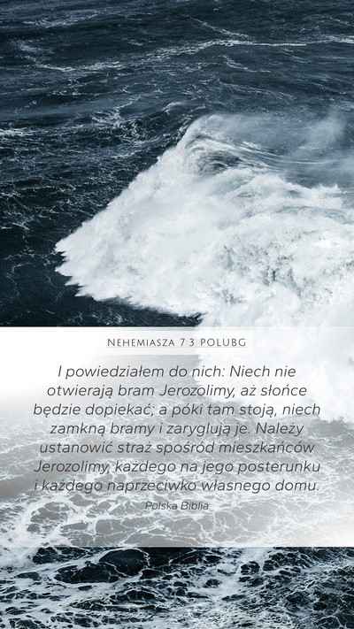 Nehemiasza 7:3 POLUBG Mobile Phone Wallpaper - I powiedziałem do nich: Niech nie otwierają - Mobile Bible Verse Wallpaper